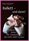 Ballett - und dann?