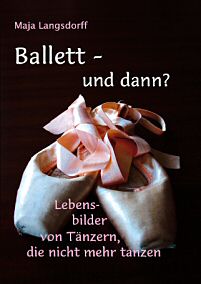 Ballett - und dann?